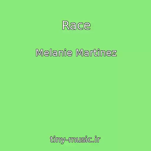 کاور آهنگ Race از Melanie Martinez