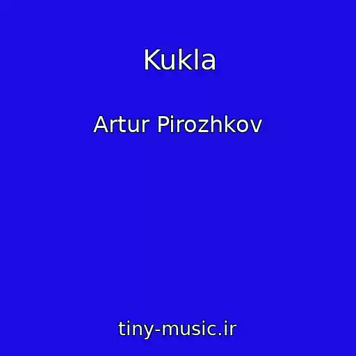 کاور آهنگ Kukla از Artur Pirozhkov