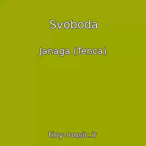 کاور آهنگ Svoboda از Janaga (Tenca)