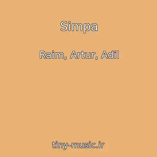 کاور آهنگ Simpa از Raim, Artur, Adil