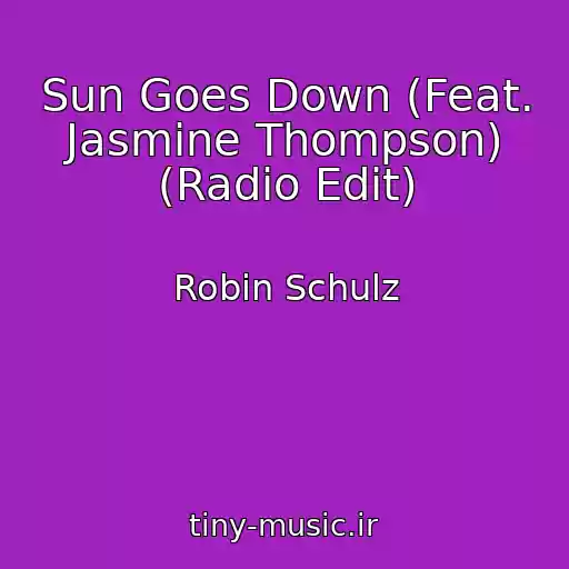 کاور آهنگ Sun Goes Down (Feat. Jasmine Thompson) (Radio Edit) از Robin Schulz