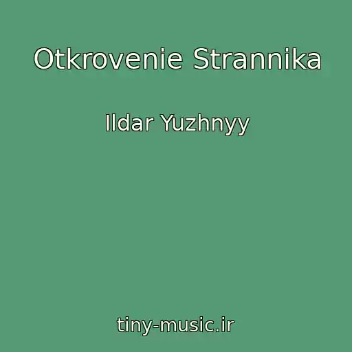کاور آهنگ Otkrovenie Strannika از Ildar Yuzhnyy