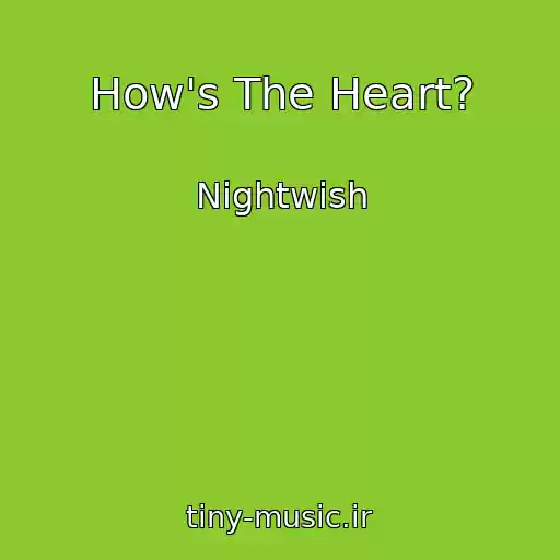 کاور آهنگ How's The Heart? از Nightwish