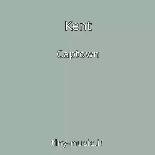 کاور آهنگ Kent از Captown