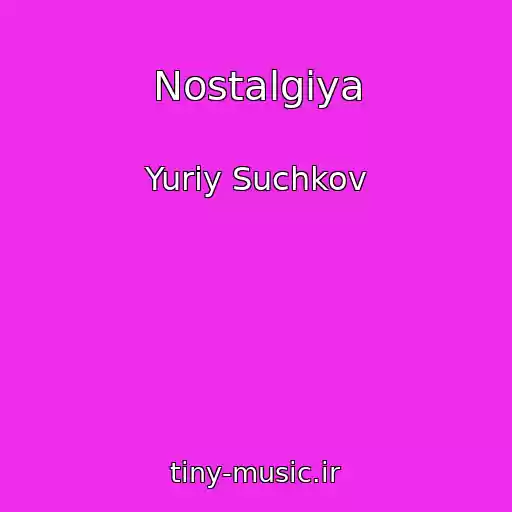 کاور آهنگ Nostalgiya از Yuriy Suchkov