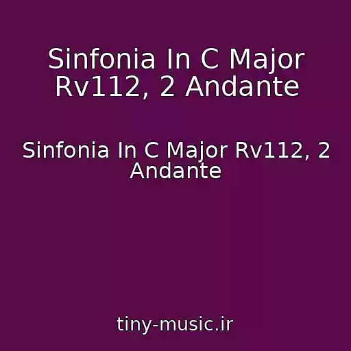 کاور آهنگ Sinfonia In C Major Rv112, 2 Andante از Sinfonia In C Major Rv112, 2 Andante