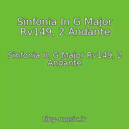 کاور آهنگ Sinfonia In G Major Rv149, 2 Andante از Sinfonia In G Major Rv149, 2 Andante