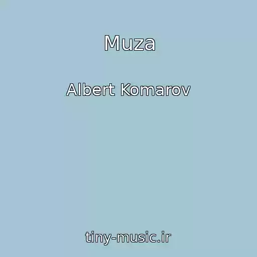 کاور آهنگ Muza از Albert Komarov