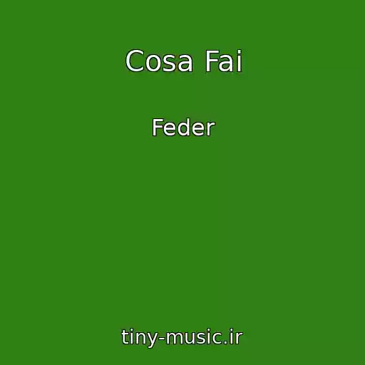 کاور آهنگ Cosa Fai از Feder