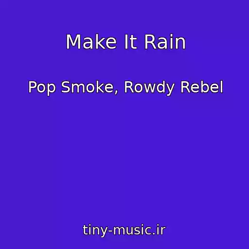 کاور آهنگ Make It Rain از Pop Smoke, Rowdy Rebel