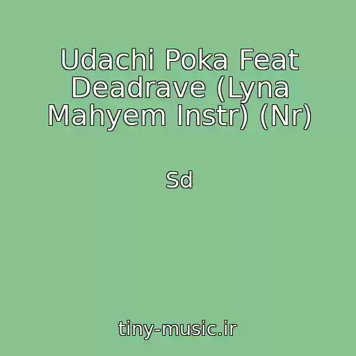 کاور آهنگ Udachi Poka Feat Deadrave (Lyna Mahyem Instr) (Nr) از Sd