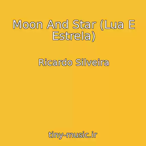 کاور آهنگ Moon And Star (Lua E Estrela) از Ricardo Silveira
