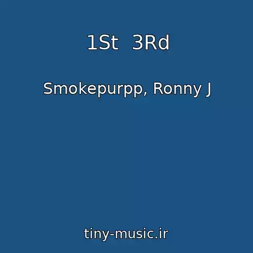 کاور آهنگ 1St  3Rd از Smokepurpp, Ronny J