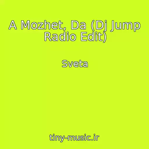 کاور آهنگ A Mozhet, Da (Dj Jump Radio Edit) از Sveta