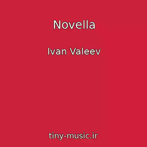 کاور آهنگ Novella از Ivan Valeev