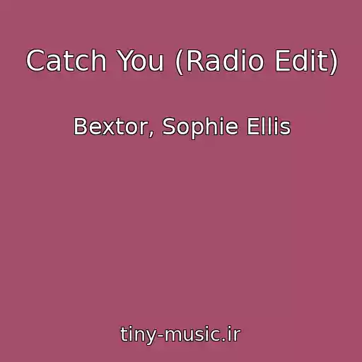 کاور آهنگ Catch You (Radio Edit) از Bextor, Sophie Ellis