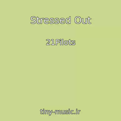 کاور آهنگ Stressed Out از 21Pilots