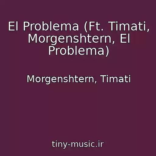 کاور آهنگ El Problema (Ft. Timati, Morgenshtern, El Problema) از Morgenshtern, Timati