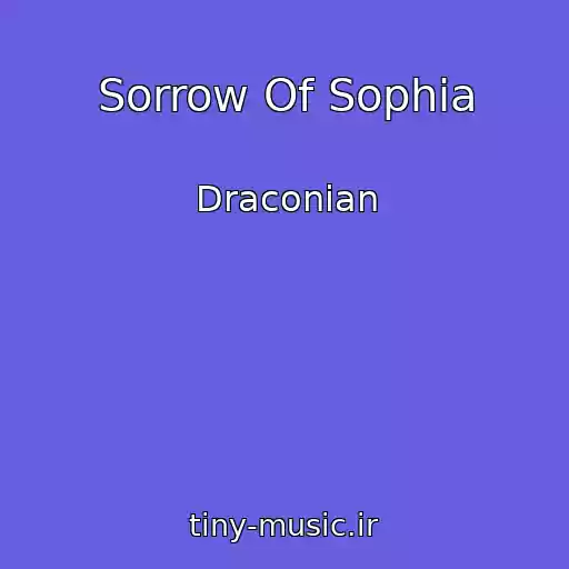 کاور آهنگ Sorrow Of Sophia از Draconian