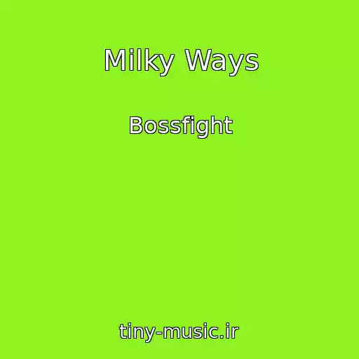 کاور آهنگ Milky Ways از Bossfight