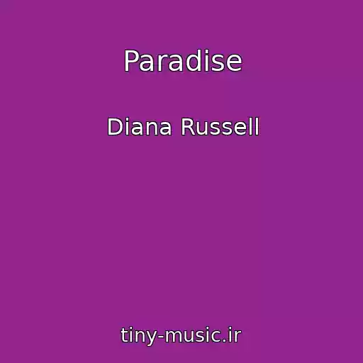 کاور آهنگ Paradise از Diana Russell