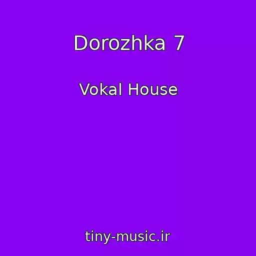 کاور آهنگ Dorozhka 7 از Vokal House