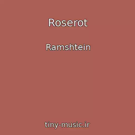 کاور آهنگ Roserot از Ramshtein