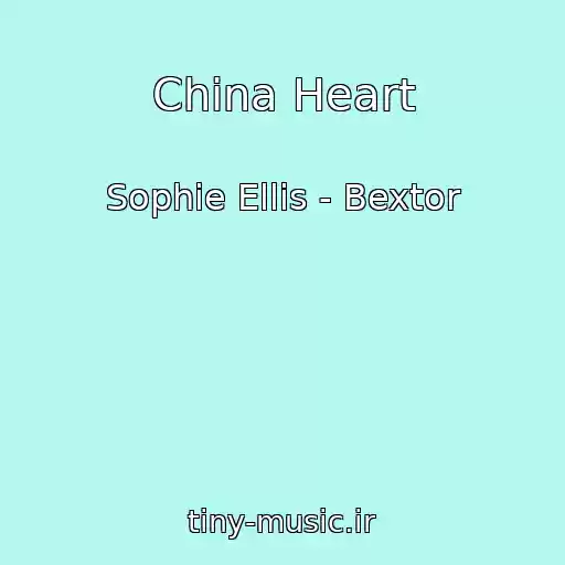 کاور آهنگ China Heart از Sophie Ellis - Bextor