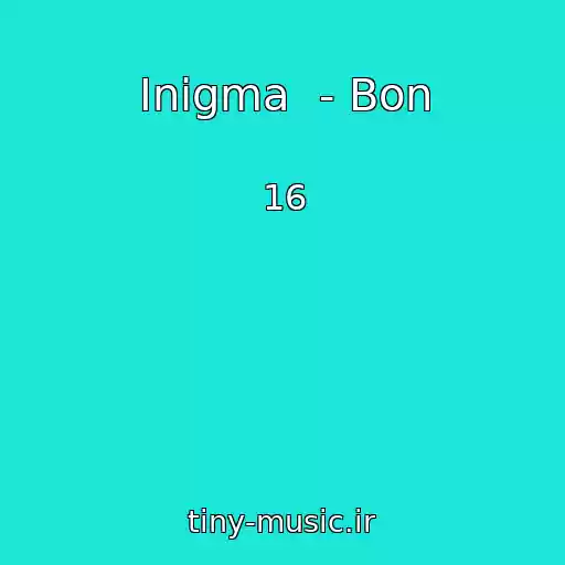 کاور آهنگ Inigma  - Bon از 16