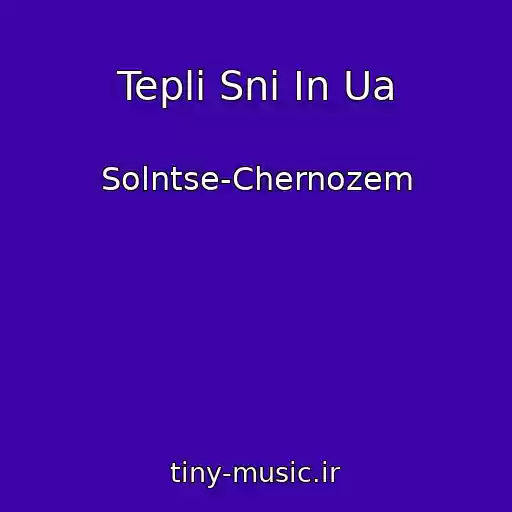 کاور آهنگ Teplі Sni In Ua از Solntse-Chernozem