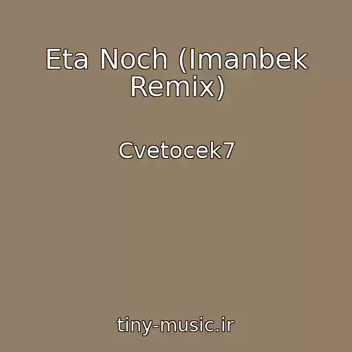 کاور آهنگ Eta Noch (Imanbek Remix) از Cvetocek7