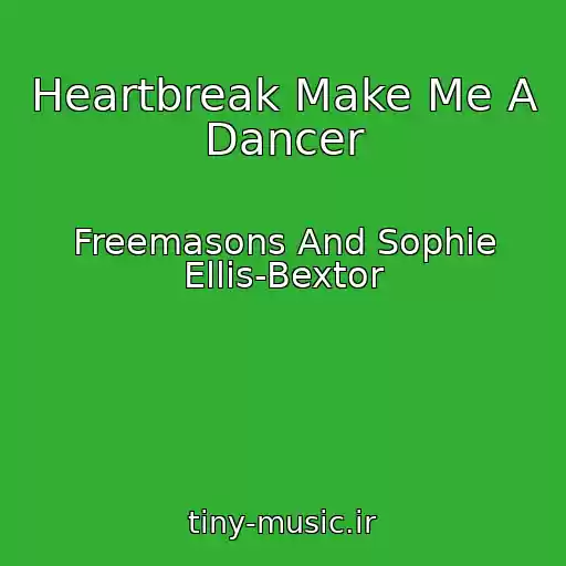 کاور آهنگ Heartbreak Make Me A Dancer از Freemasons And Sophie Ellis-Bextor