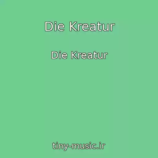 کاور آهنگ Die Kreatur از Die Kreatur