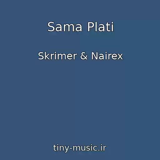 کاور آهنگ Sama Plati از Skrimer & Nairex