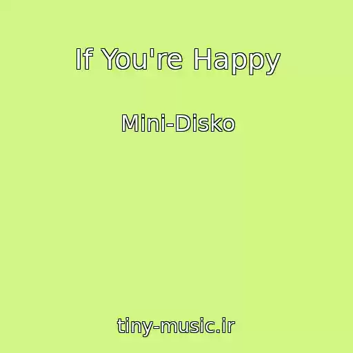 کاور آهنگ If You're Happy از Mini-Disko