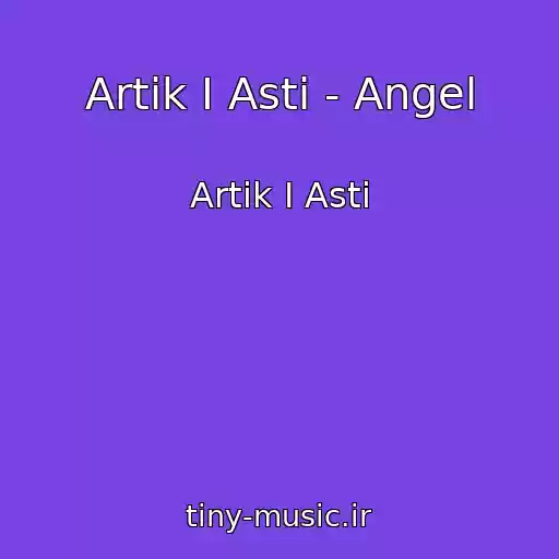 کاور آهنگ Artik I Asti - Angel از Artik I Asti
