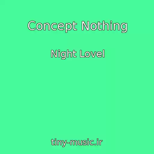 کاور آهنگ Concept Nothing از Night Lovel