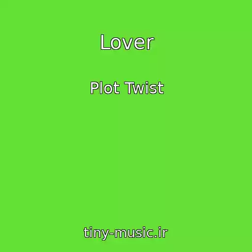 کاور آهنگ Lover از Plot Twist