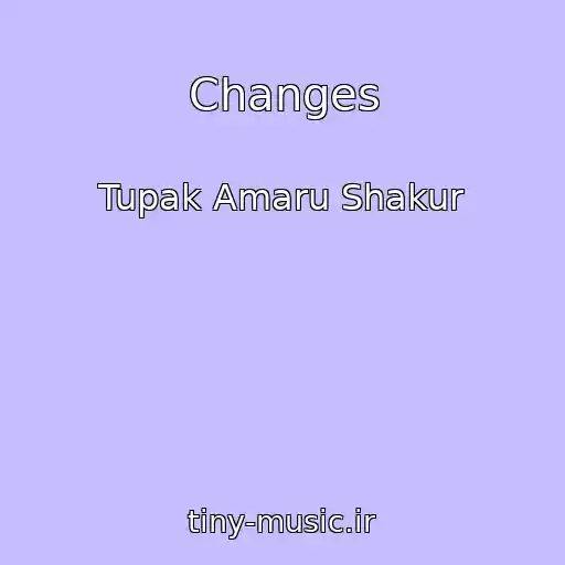 کاور آهنگ Changes از Tupak Amaru Shakur