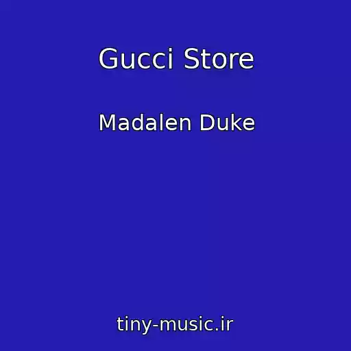 کاور آهنگ Gucci Store از Madalen Duke