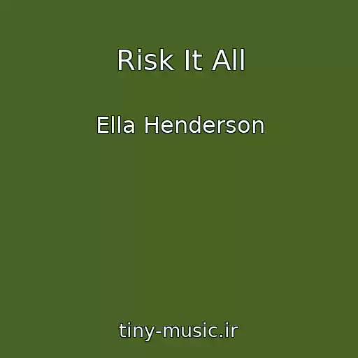 کاور آهنگ Risk It All از Ella Henderson