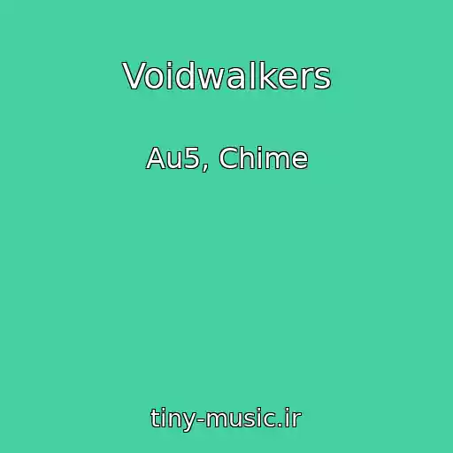 کاور آهنگ Voidwalkers از Au5, Chime