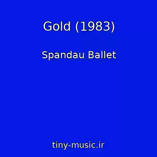 کاور آهنگ Gold (1983) از Spandau Ballet