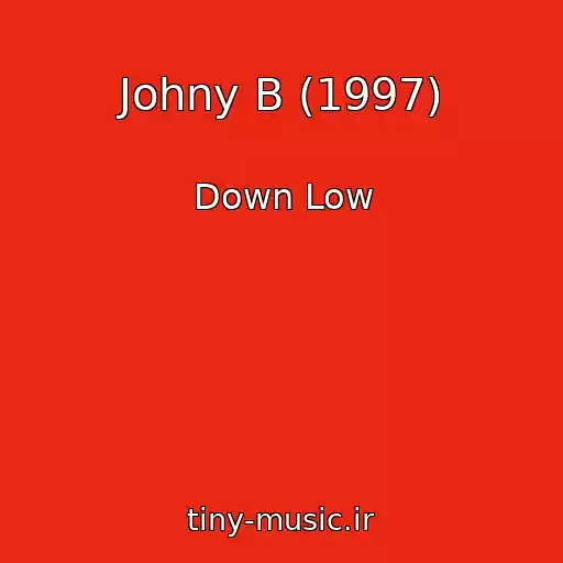 کاور آهنگ Johny B (1997) از Down Low
