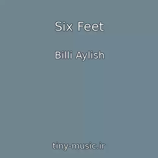 کاور آهنگ Six Feet از Billi Aylish