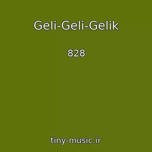 کاور آهنگ Geli-Geli-Gelik از 828