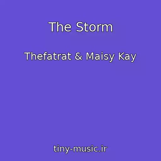 کاور آهنگ The Storm از Thefatrat & Maisy Kay