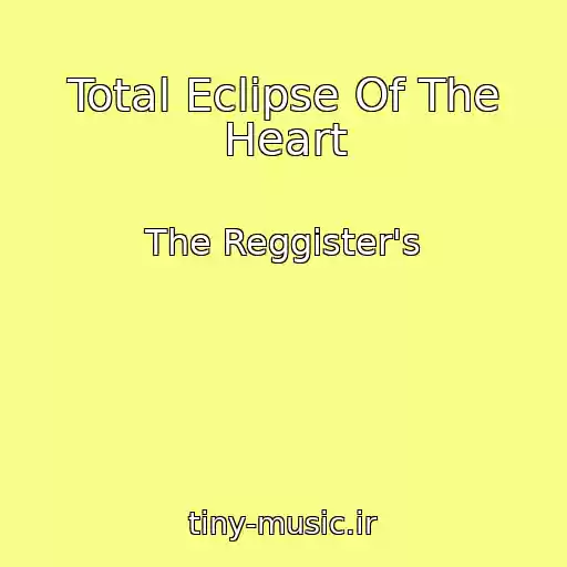 کاور آهنگ Total Eclipse Of The Heart از The Reggister's