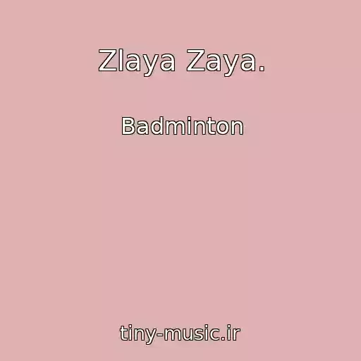 کاور آهنگ Zlaya Zaya. از Badminton