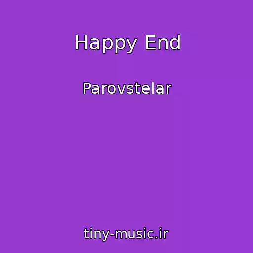 کاور آهنگ Happy End از Parovstelar